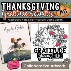 Apple Cake a Gratitude Thanksgiving Read Aloud, Collaborative Poster, & Cookbook