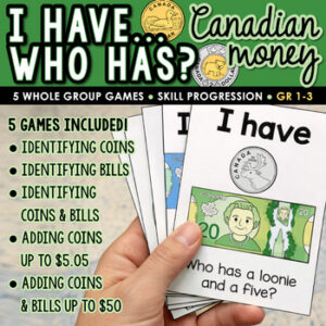 Canadian Money Game | I Have Who Has | Identifying & Counting Coins & Bills