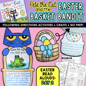 Pete the Cat and The Easter Basket Bandit Following Directions Activities, Craft