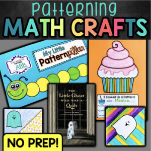Pattern Craft for Patterning Unit: Create, Extend, Repeating Patterns Math Craft