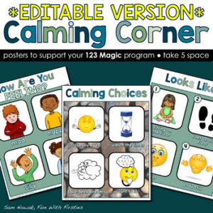 EDITABLE Calming Corner Posters: 1 2 3 Magic, ZONES Take 5 Self-Reg Calm Down