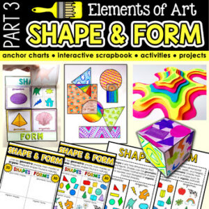Elements of Art SHAPE AND FORM: No Prep Interactive Sketchbook, Lessons Projects