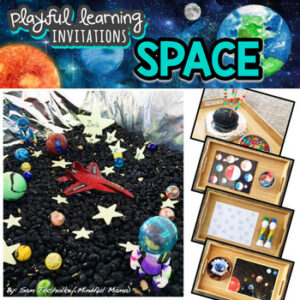 SPACE Playful Learning Invitations: Homeschool, Montessori, Reggio, Waldorf