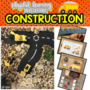 CONSTRUCTION Playful Learning Invitations: Homeschool, Montessori, Reggio